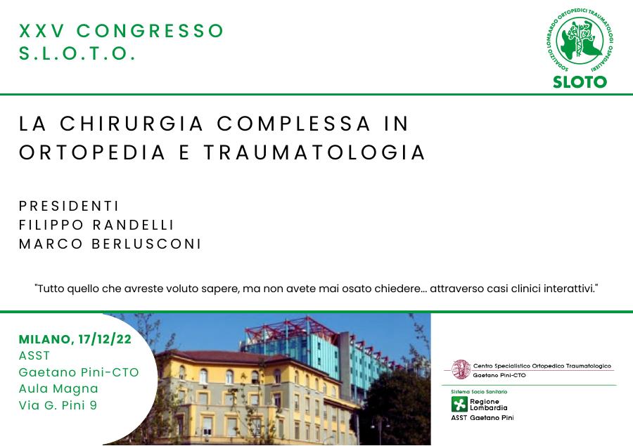 XXV Congresso S.L.O.T.O. — La chirurgia complessa in Ortopedia e Traumatologia
