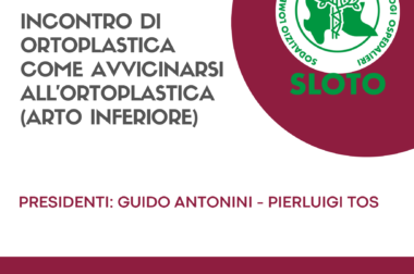 Corso S.L.O.T.O. Incontro di Ortoplastica. Come avvicinarsi all'ortoplastica (arto inferiore)