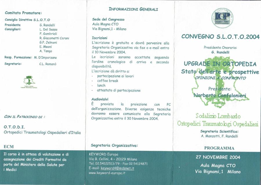 Convegno S.L.O.T.O. 2004 — Upgrade in Ortopedia. Stato dell'arte e prospettive