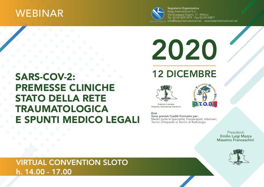 Congresso S.L.O.T.O. 2020 — SARS-CoV-2: premesse cliniche, stato della rete traumatologica e spunti medico legali