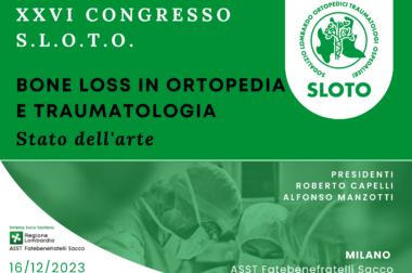 XXVI Congresso S.L.O.T.O. – Bone Loss in Ortopedia e Traumatologia. Stato dell’Arte